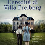 L'EREDITA' DI VILLA FREIBERG