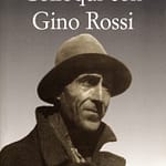 Colloqui con Gino Rossi seguiti da giudizi, testimonianze documenti e appunti per una biografia