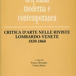 Critica d’arte nelle riviste Lombardo-Venete dal 1820 al 1860