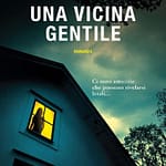 UNA VICINA GENTILE
