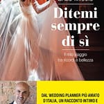DITEMI SEMPRE DI SI’