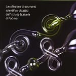 Casa, famiglia e diavoletto di Cartesio. La collezione di strumenti scientifico-didattici dell'istituto Scalcerle di Padova