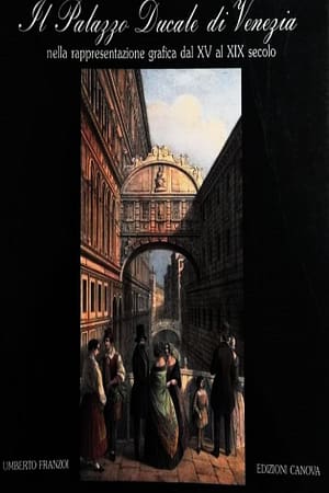 Il Palazzo Ducale di Venezia nella rappresentazione grafica dal XV al XIX secolo