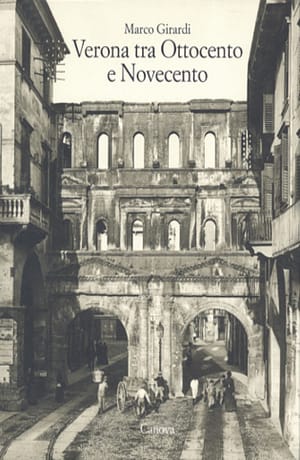 Verona tra Ottocento e Novecento