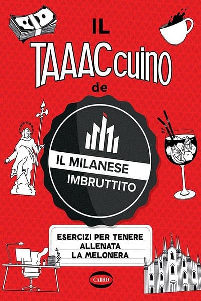 IL TAAACCUINO DE IL MILANESE IMBRUTTITO