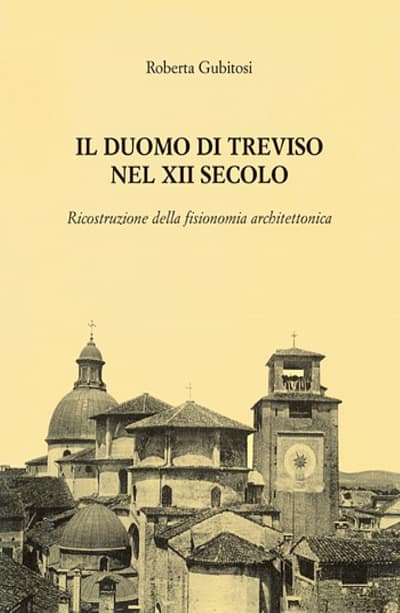 Il duomo di Treviso nel XII secolo