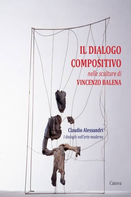 Il dialogo compositivo nelle sculture di Vincenzo Balena
